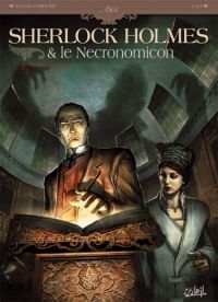  Sherlock Holmes et le Necronomicon T1 : L’Ennemi Intérieur (0), bd chez Soleil de Cordurié, Laci