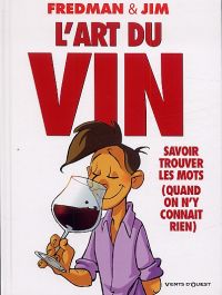 L'Art du vin, bd chez Vents d'Ouest de Jim, Fredman, Lerolle