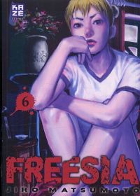  Freesia T6, manga chez Kazé manga de Matsumoto