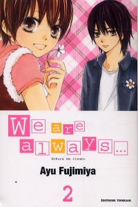  We are always... T2, manga chez Tonkam de Fujimiya