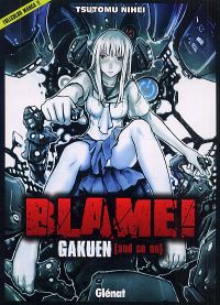 Blame gakuen [and so on], manga chez Glénat de Nihei