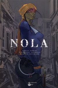 Nola, comics chez Emmanuel Proust Editions de Gorak, Cothran, Couceiro, Tumburus