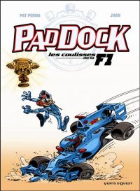  Paddock, les coulisses de la F1 T4, bd chez Vents d'Ouest de Perna, Juan, Leprince