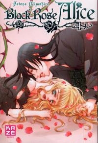  Black rose Alice  – 1e édition, T4, manga chez Kazé manga de Mizushiro