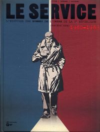 Le Service T1 : Premières armes - 1960-1968 (0), bd chez Emmanuel Proust Editions de Legrand, Djian, Paillou