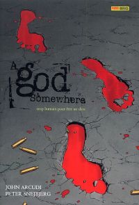 A God somewhere : Trop humain pour être un Dieu (0), comics chez Panini Comics de Arcudi, Snejberg, Hansen