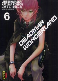  Deadman wonderland T6, manga chez Kana de Kondou, Kataoka