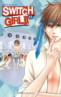  Switch girl  T13, manga chez Delcourt de Aida
