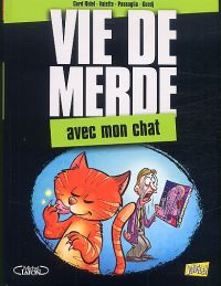  Vie de merde T5 : Avec mon chat (0), bd chez Jungle de Collectif, Ridel, Fricot, Schelle