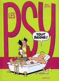 Les psy T18 : Tout baigne ! (0), bd chez Dupuis de Cauvin, Bédu, Labruyère