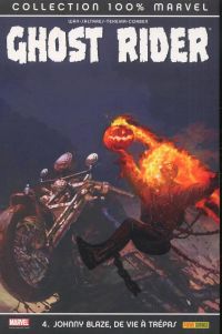  Ghost Rider T4 : Johnny Blaze, de vie à trépas (0), comics chez Panini Comics de Way, Saltares, Corben, Texeira, Villarubia, Brown, Suydam