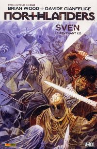  Northlanders T2 : Sven le revenant (2) (0), comics chez Panini Comics de Wood, Gianfelice, McCaig, Carnevale