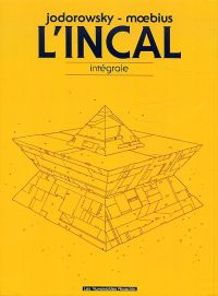 L'Incal : Intégrale (1), bd chez Les Humanoïdes Associés de Jodorowsky, Moebius, Beaumeney-Joannet, Janjetov, Chaland
