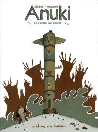  Anuki T1 : La guerre des poules (0), bd chez Editions de la Gouttière de Maupomé, Sénégas