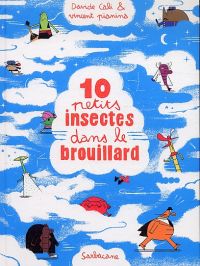  10 petits insectes T2 : Dans le brouillard (0), bd chez Sarbacane de Cali, Pianima