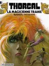  Thorgal T1 : La magicienne trahie (0), bd chez Le Lombard de Van Hamme, Rosinski