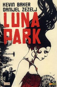 Luna Park, comics chez Panini Comics de Baker, Zezelj