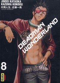  Deadman wonderland T8, manga chez Kana de Kondou, Kataoka