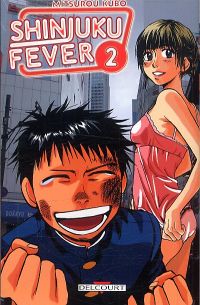  Shinjuku fever T2, manga chez Delcourt de Kubo