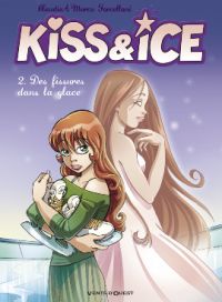  Kiss & Ice T2 : Des fissures dans la glace (0), bd chez Vents d'Ouest de Forcelloni, Forcelloni