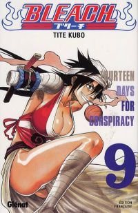  Bleach T9 : Fourteen days for conspiracy (0), manga chez Glénat de Kubo