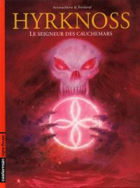  Hyrknoss T2 : Le seigneur des cauchemars (0), bd chez Casterman de Froideval, Arinouchkine