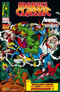  Marvel Classic – V 1, T4 : Vengeurs vs Défenseurs (0), comics chez Panini Comics de Englehart, Busiek, Brown, Bagley, Roussos, Sotomayor, Goldberg, Romita Sr