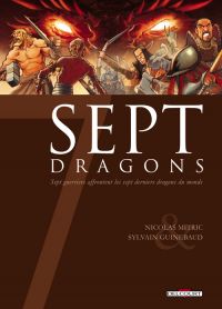 7 dragons, bd chez Delcourt de Mitric, Guinebaud, Gérard