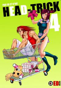  Head-trick T4, manga chez ED Edition de E., K’Yat 