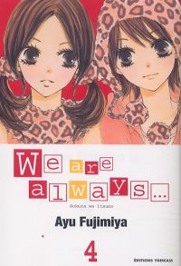  We are always... T4, manga chez Tonkam de Fujimiya