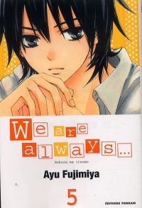  We are always... T5, manga chez Tonkam de Fujimiya