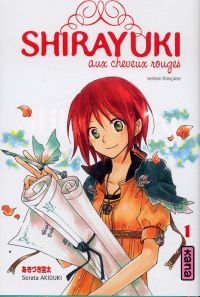  Shirayuki aux cheveux rouges T1, manga chez Kana de Akizuki