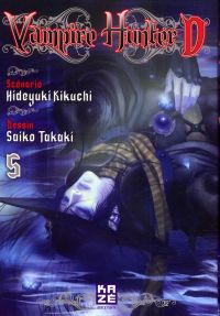  Vampire Hunter D T5, manga chez Kazé manga de Kikuchi, Takaki
