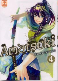  Amatsuki T4, manga chez Kazé manga de Takayama