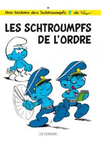Les Schtroumpfs T30 : Les schtroumpfs de l'ordre (0), bd chez Le Lombard de Jost, Culliford, de Coninck, Culliford