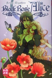  Black rose Alice  – 1e édition, T6, manga chez Kazé manga de Mizushiro