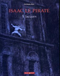  Isaac le pirate T5 : Jacques (0), bd chez Dargaud de Blain, Walter