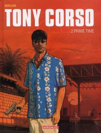  Tony Corso T2 : Prime Time (0), bd chez Dargaud de Berlion, Favrelle