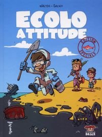 Ecolo attitude : Edition spéciale (0), bd chez Makaka éditions de Waltch, Shuky