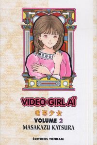 Video girl T2, manga chez Tonkam de Katsura