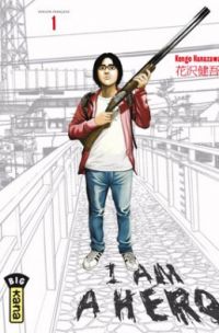  I am a hero T1, manga chez Kana de Hanazawa