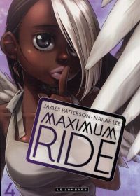  Maximum ride T4, manga chez Le Lombard de Patterson, Narae