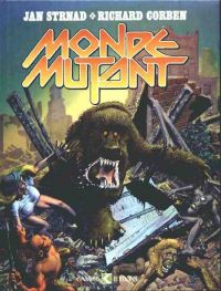 Monde mutant, comics chez Campus Editions de Strnad, Corben