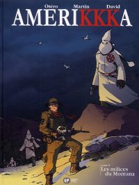  Amerikkka T8 : Les milices du Montana (0), bd chez Emmanuel Proust Editions de Martin, Otéro, David