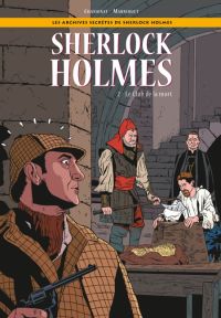 Les Archives secrètes de Sherlock Holmes T2 : Le Club de la mort (0), bd chez 12 bis de Chanoinat, Marniquet, Boubette