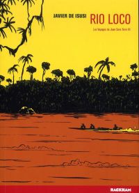 Les Voyages de Juan Sans Terre T3 : Rio Loco (0), bd chez Rackham de de Isusi