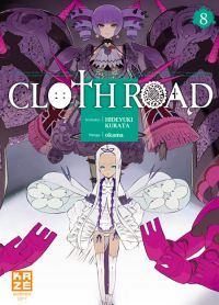  Cloth road  T8, manga chez Kazé manga de Kurata, Okama