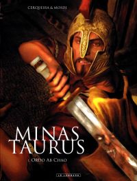  Minas Taurus T1 : Ordo ab chao (0), bd chez Le Lombard de Mosdi, Cerqueira