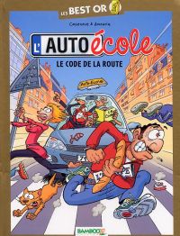 L'Auto école : Best or - Le code de la route (0), bd chez Bamboo de Cazenove, Amouriq, Mirabelle, Amouriq