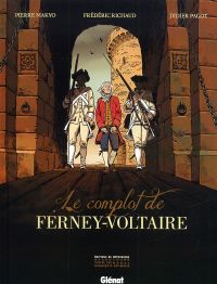 Le Complot de Ferney-Voltaire, bd chez Glénat de Richaud, Makyo, Pagot, Wesel